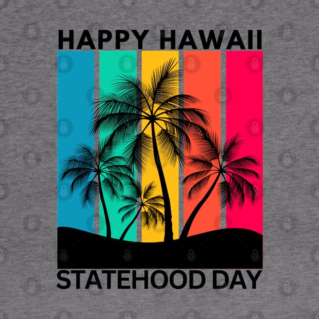 Hawaii Statehood Day by Nata De'Art